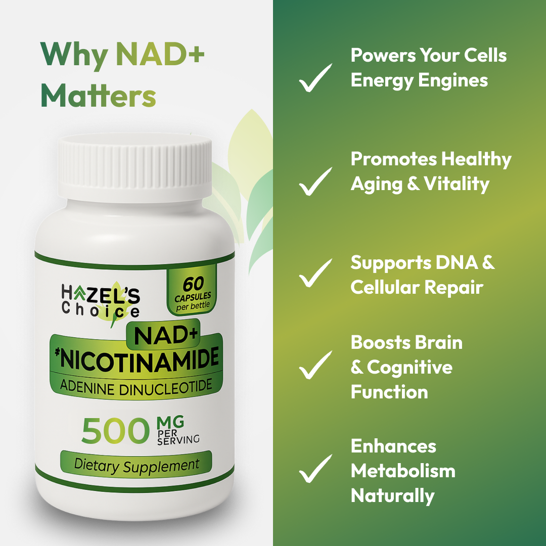 HAZEL'S Choice NAD+ Nicotinamide Adenine Dinucleotide Supplement 500mg, 60 Capsules, Supports Cellular Energy & Metabolic Function